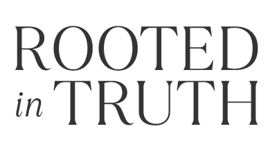 Rooted in Truth