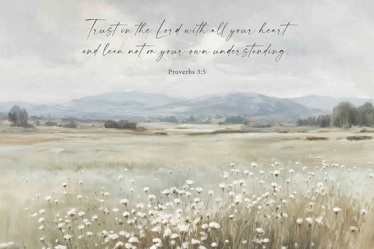 Trust in the Lord Landscape Art Print & Canvas