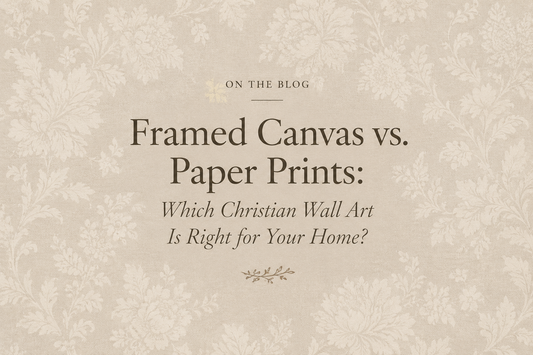 Framed Canvas vs. Paper Prints: Which Christian Wall Art Is Right for Your Home?