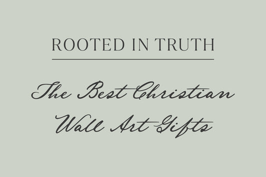 The Best Christian Wall Art Gifts: Meaningful Ideas for Every Occasion