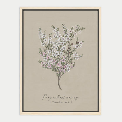 The image is a framed print featuring a detailed illustration of a tree with white flowers against a beige background. The text below the image reads "Pray without ceasing. 1 Thessalonians 5:17".