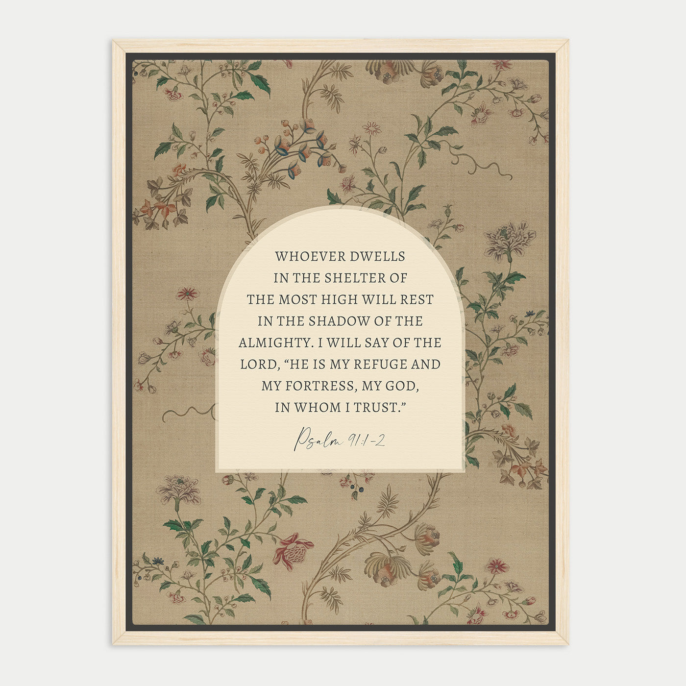 The image is a framed print featuring a floral pattern and a Bible verse from Psalm 11:2.