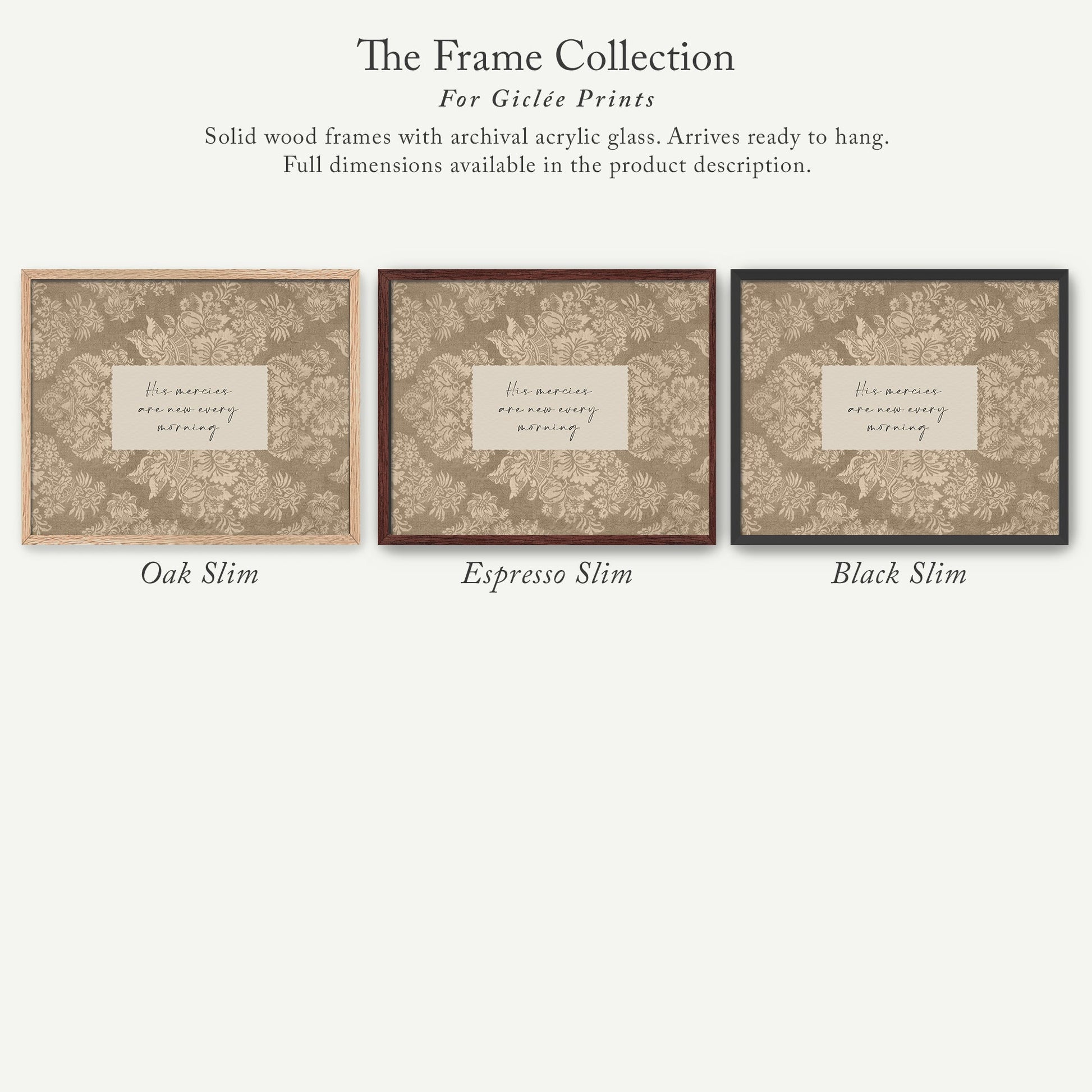 The image is a collection of three solid wood frames with archival acrylic glass, each with a label that reads "His merci est every morning". The frames are available in different sizes and colors, including Oak Slim, Espresso Slim, and Black Slim.