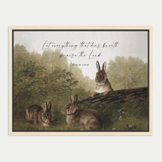 three rabbits in a grassy field, with a text overlay that reads "Let everything that has breath praise the Lord" from Psalm 150:2.