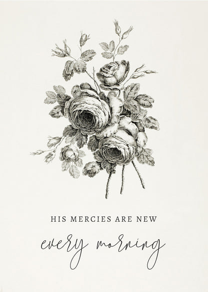 His Mercies Are New Roses Art Print & Canvas