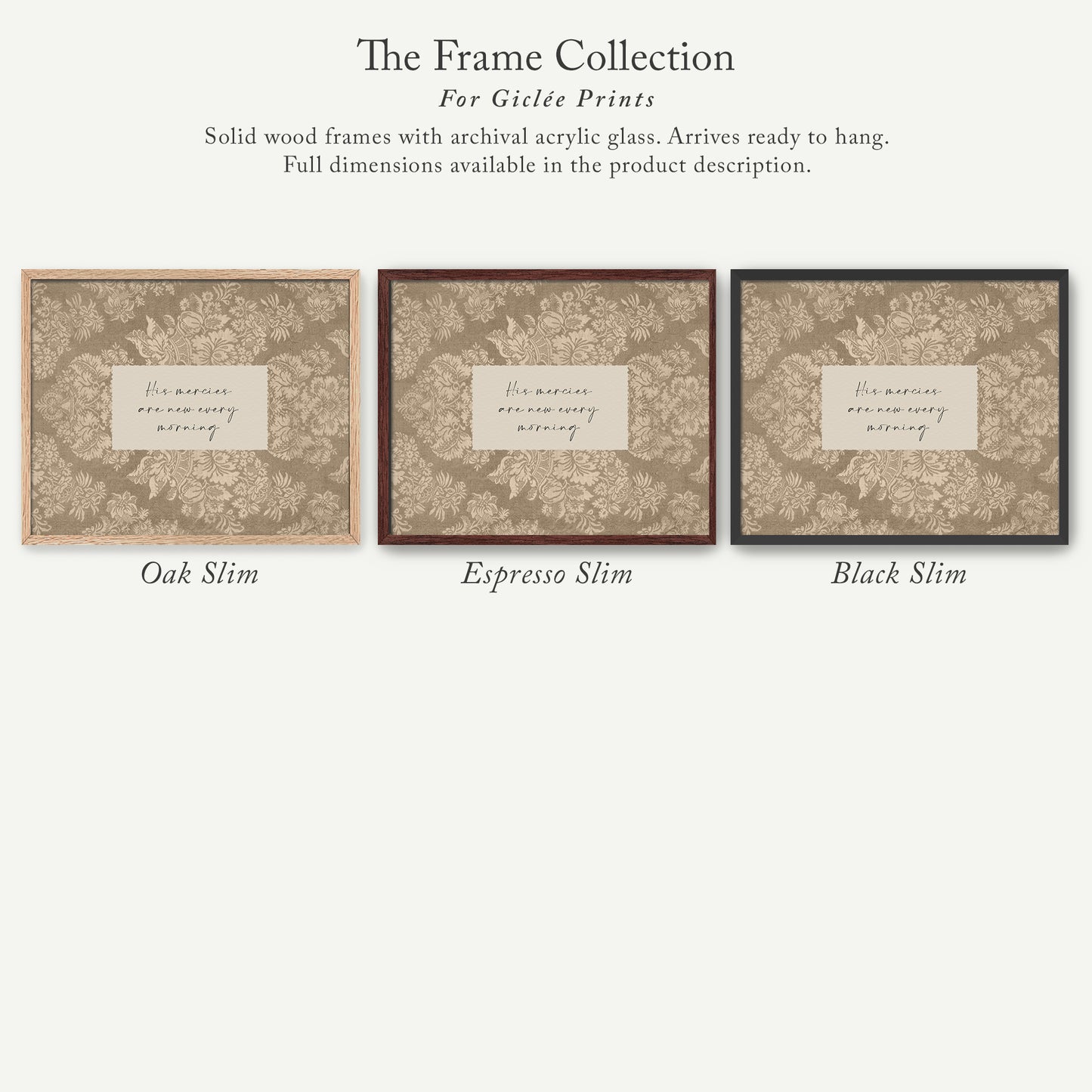 The image is a collection of three solid wood frames with archival acrylic glass, each with a label that reads "His merci est every morning". The frames are available in different sizes and colors, including Oak Slim, Espresso Slim, and Black Slim.