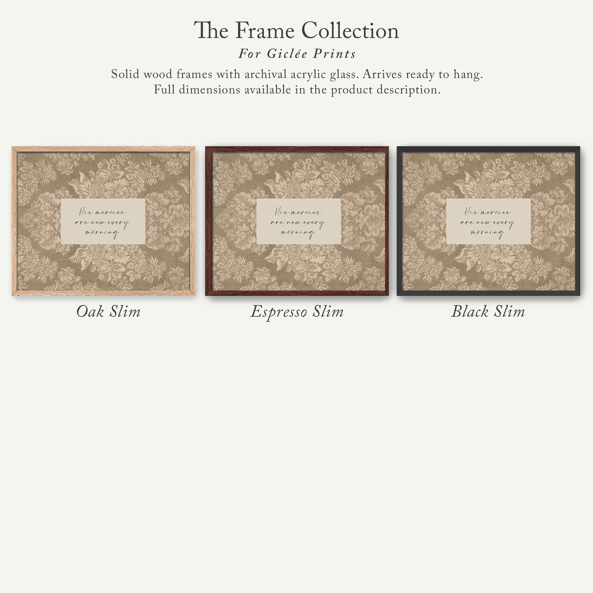 The image is a collection of three solid wood frames with archival acrylic glass, each with a label that reads "His merci est every morning". The frames are available in different sizes and colors, including Oak Slim, Espresso Slim, and Black Slim.