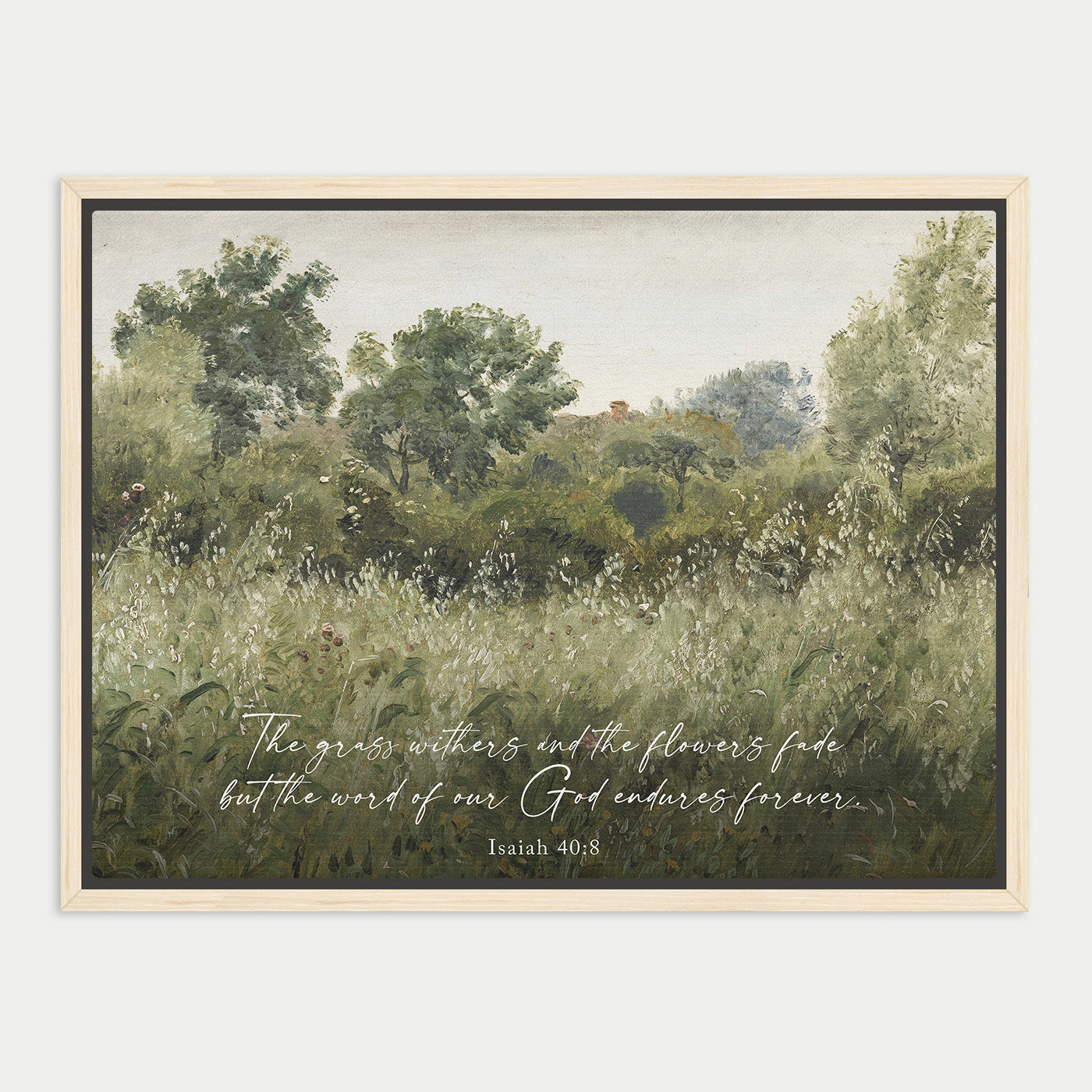 The image is a framed painting depicting a lush, verdant landscape with trees and grass, accompanied by a Bible verse from Isaiah 40:8.