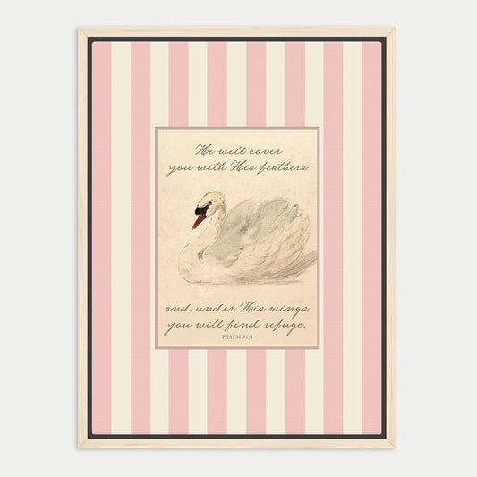 The image is a framed print featuring a white swan with a pink and white striped background. The swan is depicted in a seated position, and there is a text overlay that reads "You will cover you with these feathers and under this wings you will find refuge." The text is in cursive and is located in the center of the image.