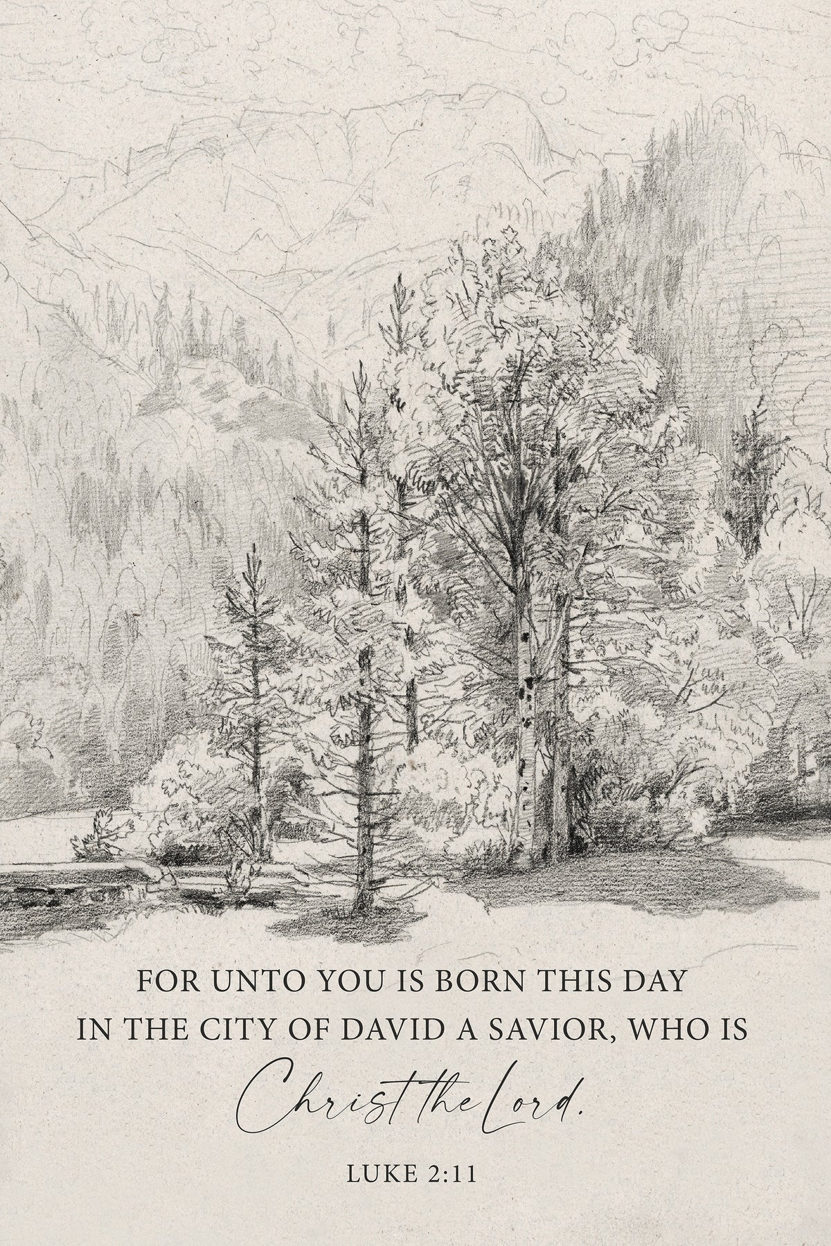 The image is a black and white illustration depicting a forest scene with trees and mountains in the background. The text overlay provides a biblical verse from the book of Luke 2:11, which reads "For unto you is born this day in the city of david a Savior, who is Christ the Lord."